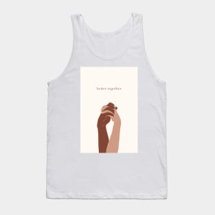 Better together holding hands Tank Top